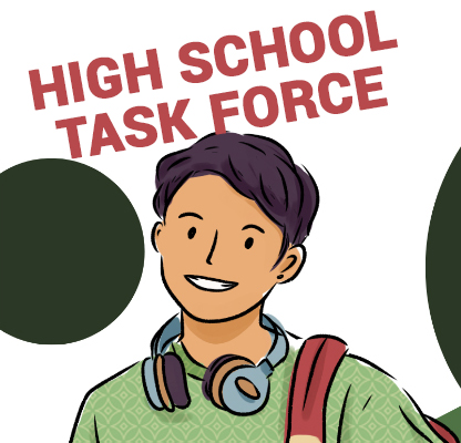 Feb 11 @ 5:00 pm - High School Task Force on Zoom